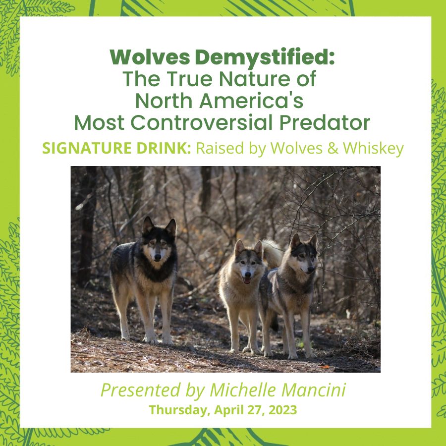 EAT, DRINK & LEARN: Wolves Demystified - Irvine Nature Center